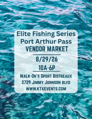 8/29/2026 Elite Fishing Series Port Arthur Pass Market